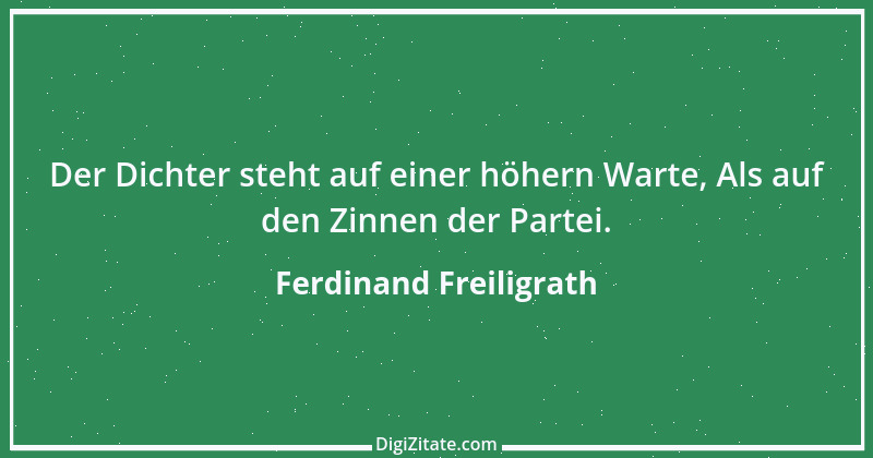 Zitat von Ferdinand Freiligrath 8