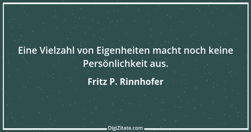 Zitat von Fritz P. Rinnhofer 97