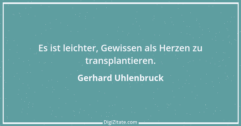 Zitat von Gerhard Uhlenbruck 670