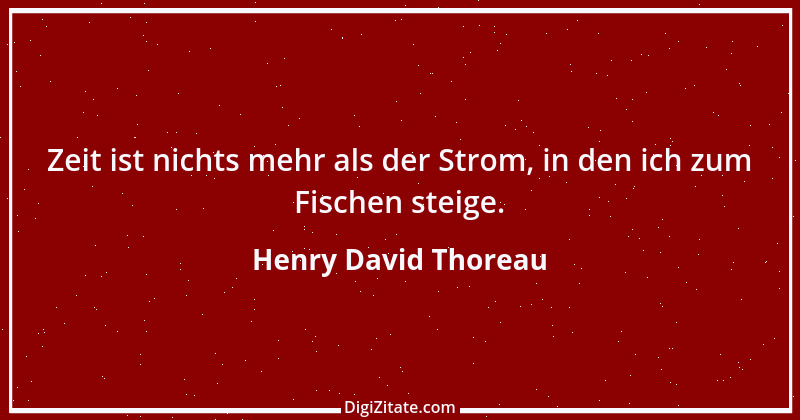 Zitat von Henry David Thoreau 93