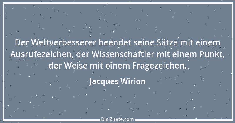 Zitat von Jacques Wirion 47