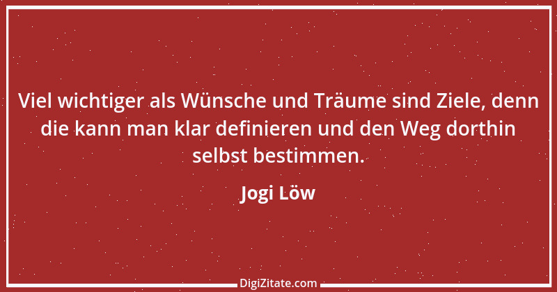 Zitat von Jogi Löw 6