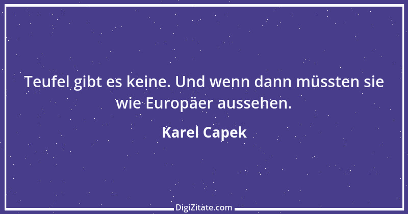 Zitat von Karel Capek 3