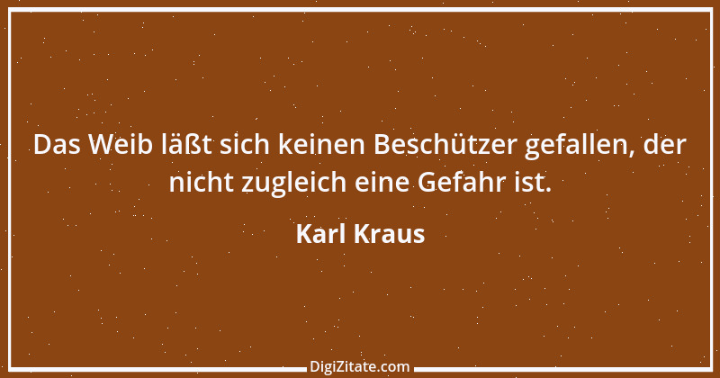 Zitat von Karl Kraus 609