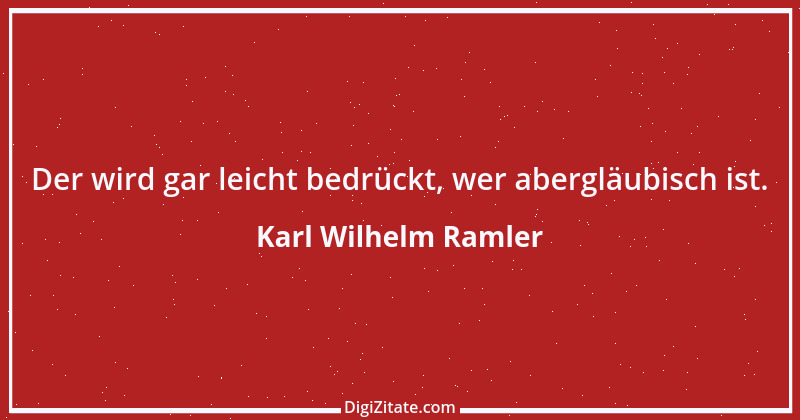 Zitat von Karl Wilhelm Ramler 12