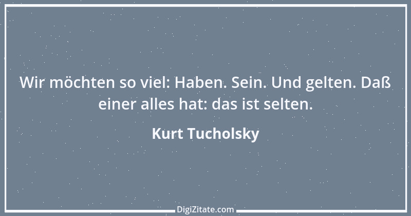 Zitat von Kurt Tucholsky 391