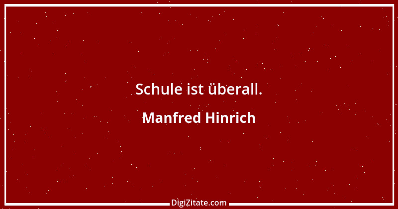 Zitat von Manfred Hinrich 2024