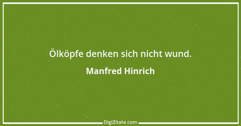 Zitat von Manfred Hinrich 24