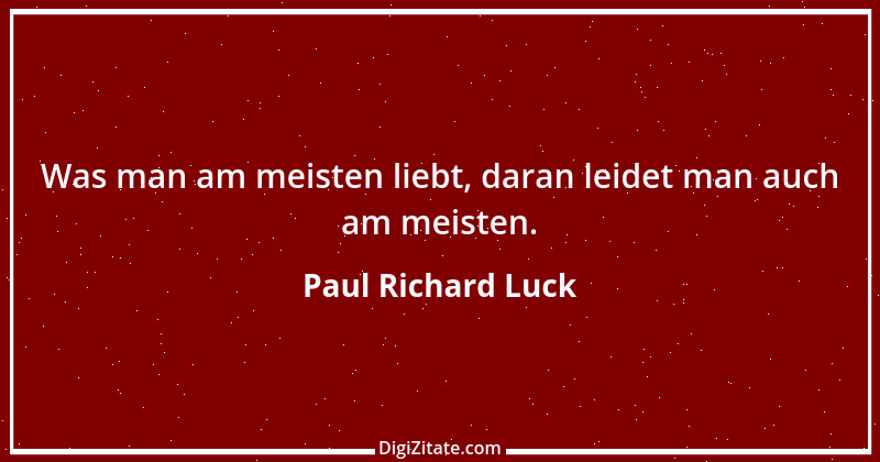 Zitat von Paul Richard Luck 89