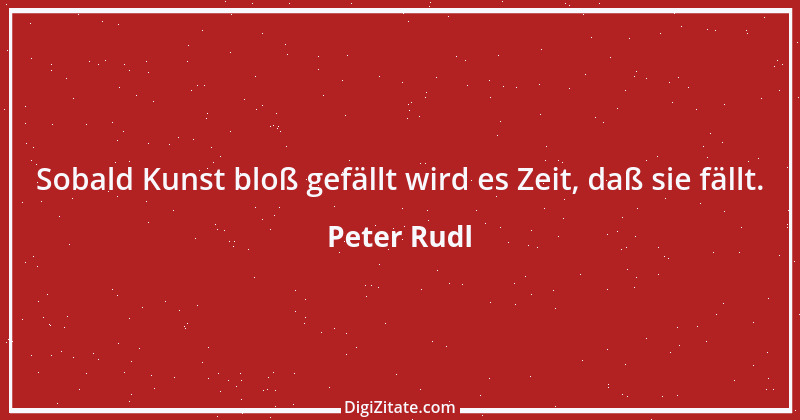 Zitat von Peter Rudl 1124