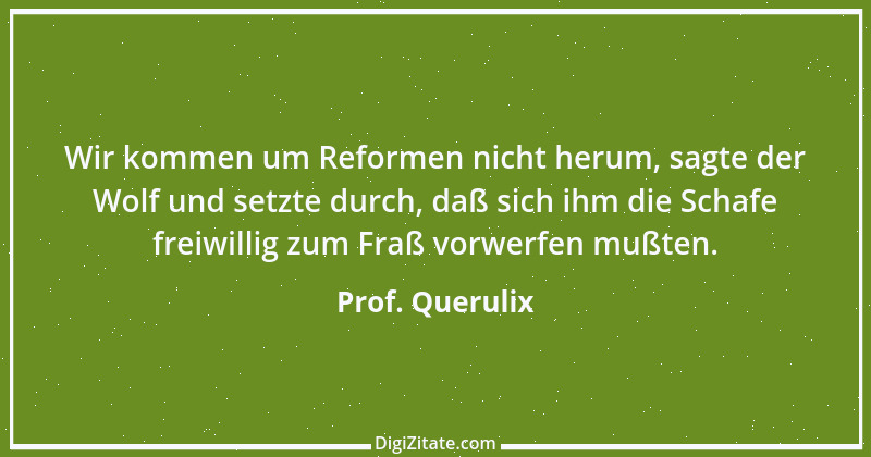 Zitat von Prof. Querulix 142