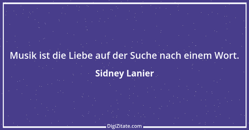 Zitat von Sidney Lanier 1