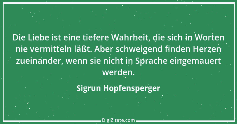 Zitat von Sigrun Hopfensperger 18