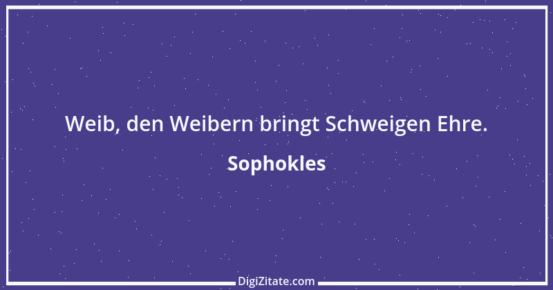 Zitat von Sophokles 122