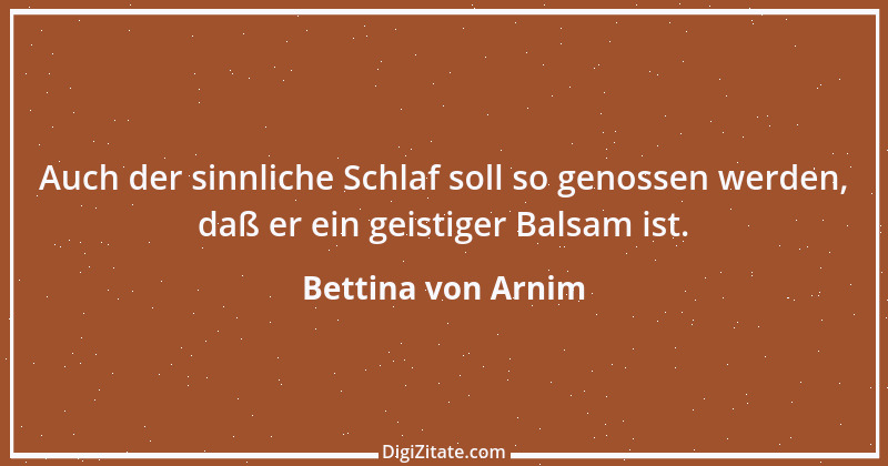 Zitat von Bettina von Arnim 106