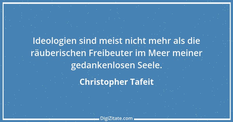 Zitat von Christopher Tafeit 4