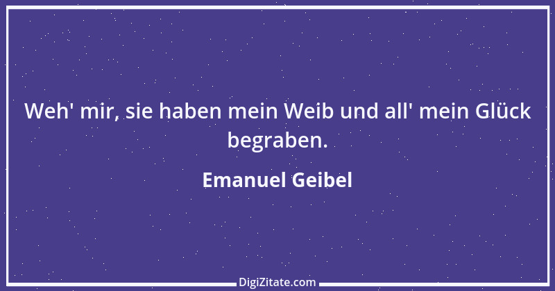 Zitat von Emanuel Geibel 208