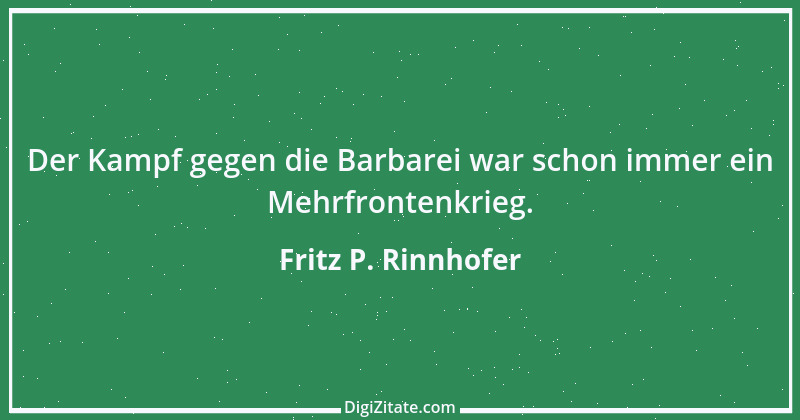 Zitat von Fritz P. Rinnhofer 98