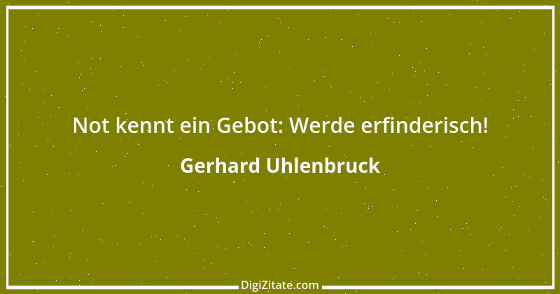 Zitat von Gerhard Uhlenbruck 671