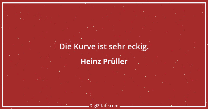 Zitat von Heinz Prüller 29