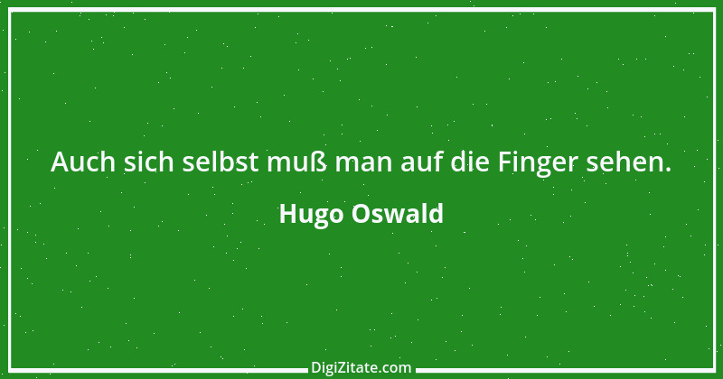 Zitat von Hugo Oswald 6