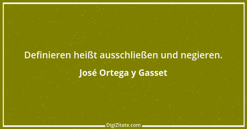 Zitat von José Ortega y Gasset 61