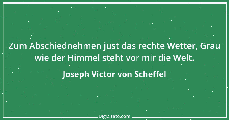 Zitat von Joseph Victor von Scheffel 45