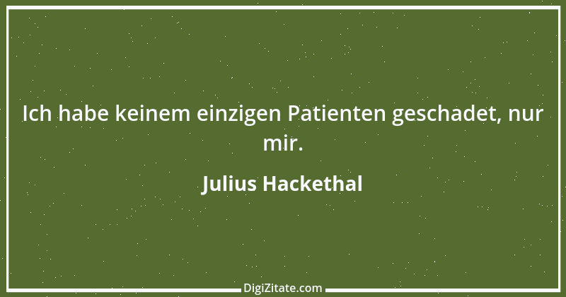 Zitat von Julius Hackethal 1