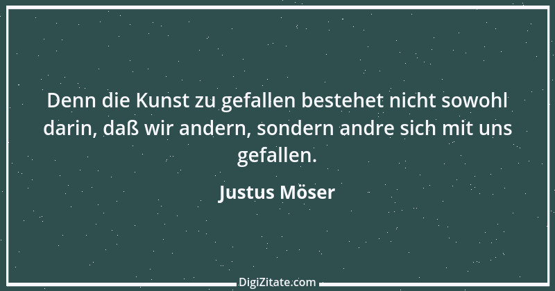 Zitat von Justus Möser 18