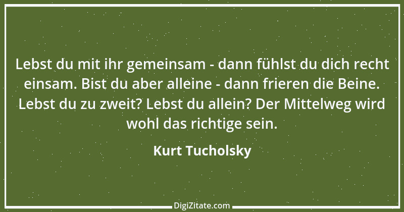 Zitat von Kurt Tucholsky 392