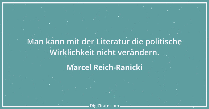 Zitat von Marcel Reich-Ranicki 29