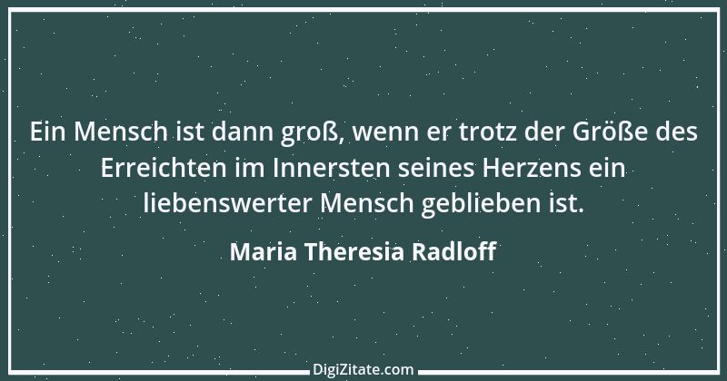 Zitat von Maria Theresia Radloff 21