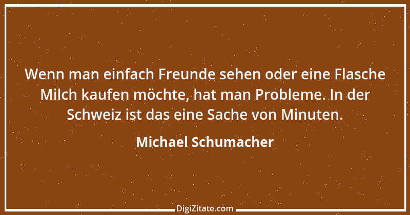 Zitat von Michael Schumacher 1