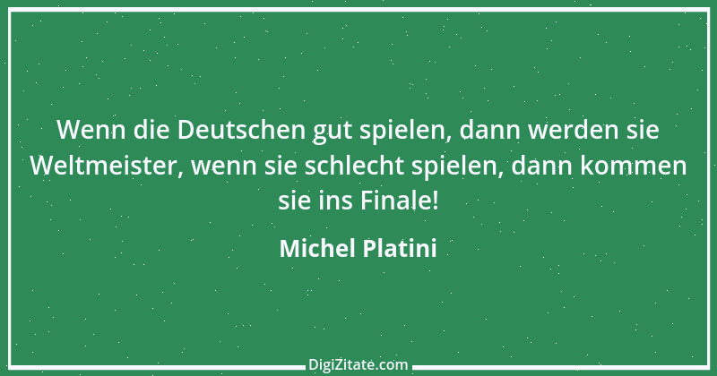 Zitat von Michel Platini 1