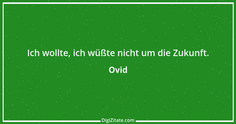 Zitat von Ovid 231