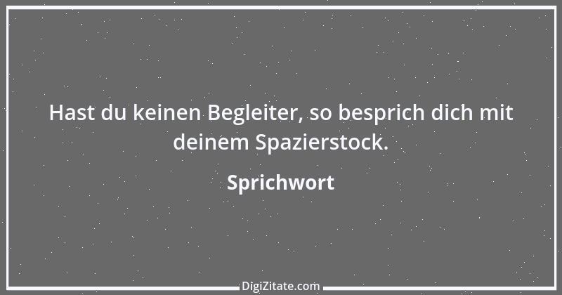 Zitat von Sprichwort 11843