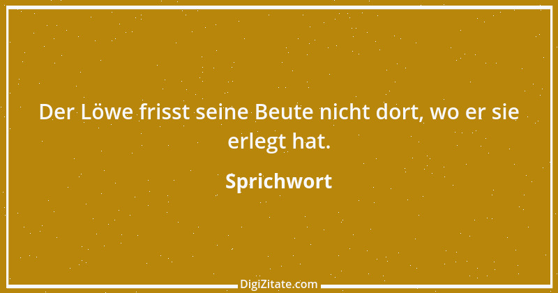 Zitat von Sprichwort 7843