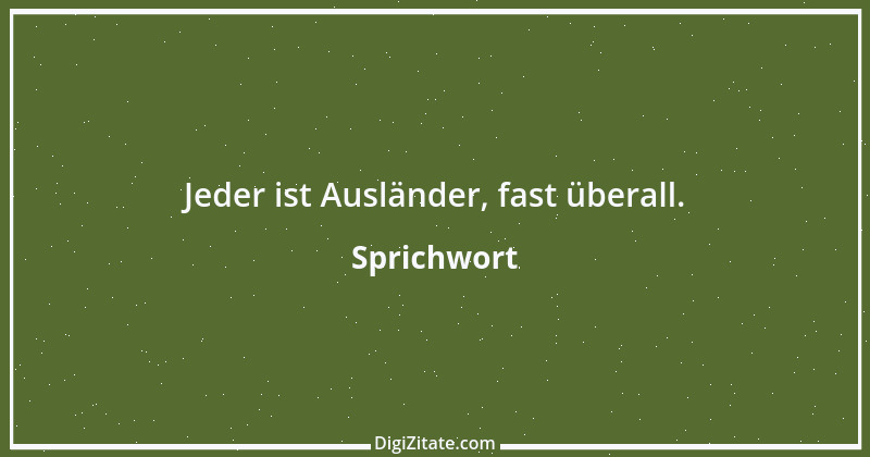 Zitat von Sprichwort 8843