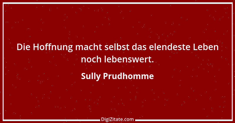 Zitat von Sully Prudhomme 12