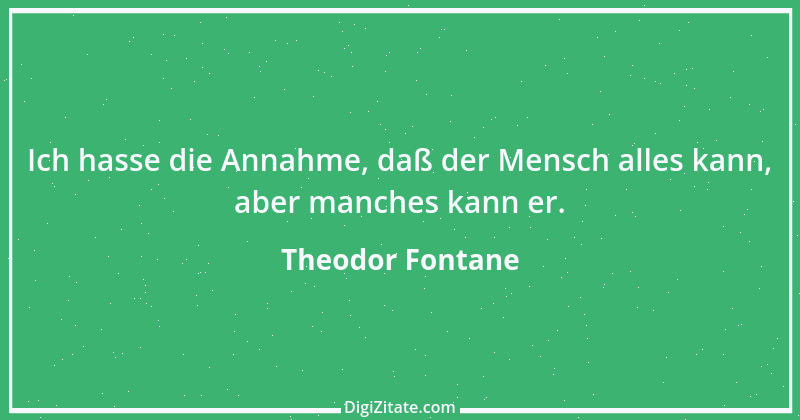 Zitat von Theodor Fontane 113