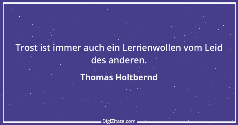 Zitat von Thomas Holtbernd 50