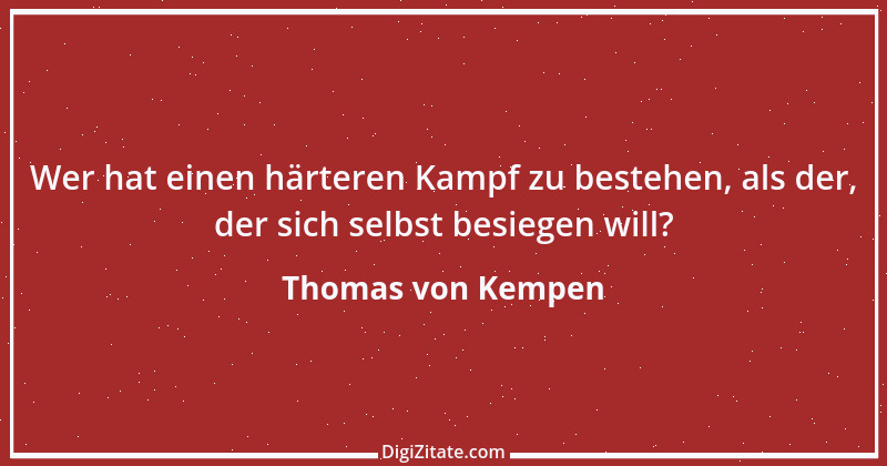 Zitat von Thomas von Kempen 13