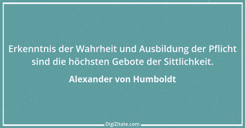 Zitat von Alexander von Humboldt 50