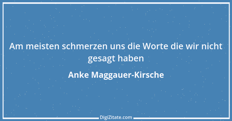 Zitat von Anke Maggauer-Kirsche 149