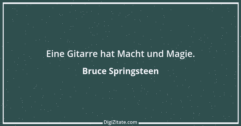 Zitat von Bruce Springsteen 3