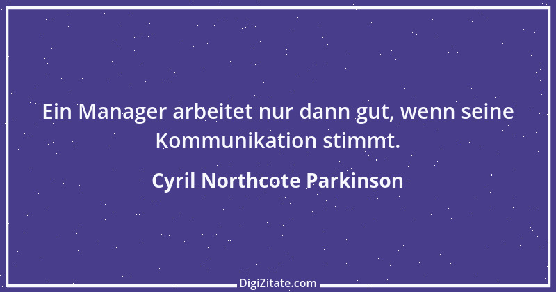 Zitat von Cyril Northcote Parkinson 39