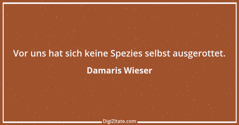 Zitat von Damaris Wieser 384