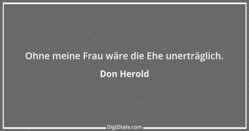 Zitat von Don Herold 2