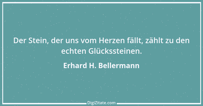 Zitat von Erhard H. Bellermann 366