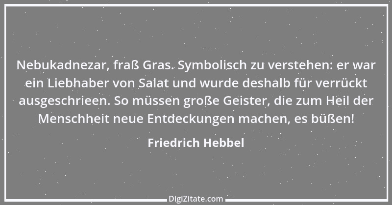 Zitat von Friedrich Hebbel 207